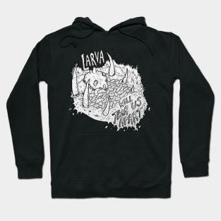 Larva will Tear us Apart Hoodie